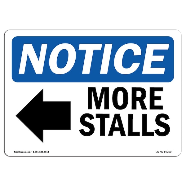 Safety Sign, OSHA Notice, 18" Height, More Stalls (Left Arrow) Sign With Symbol, Landscape